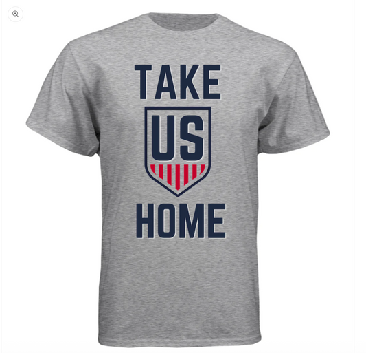 !   TAKE US HOME Tee — USMNT World Cup 2026 Soccer Shirt - HEATHER GREY